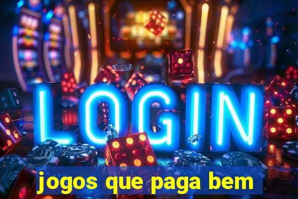 jogos que paga bem